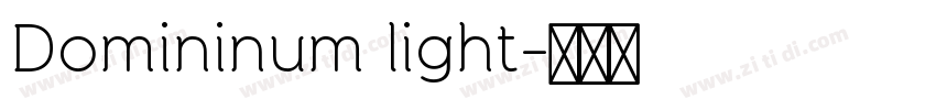 Domininum light字体转换 Domininum light字体转换